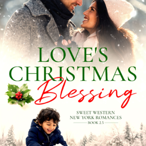 Love's Christmas Blessing (Sweet Western New York Romances) | Book 2.5