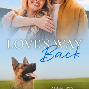 Love's Way Back (Sweet Western New York Romances) | Book 1